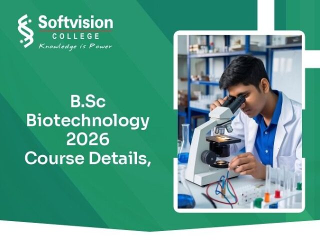 B.Sc Biotechnology 2026: Course Details, Career Scope & Admission Guide