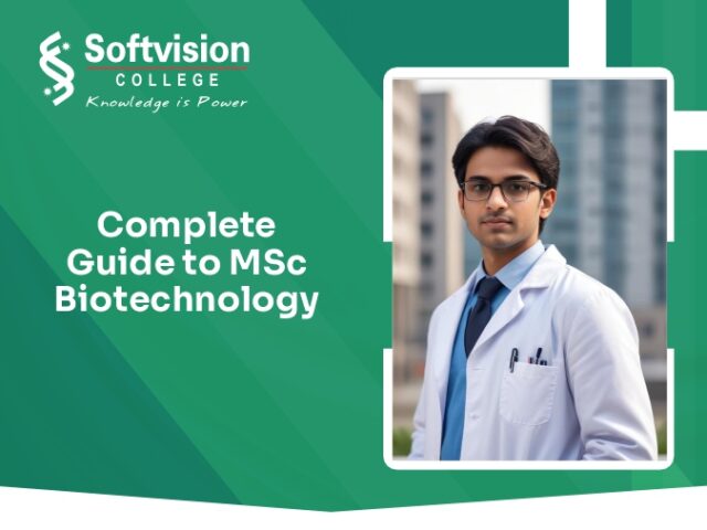 Complete Guide to MSc Biotechnology Course After BSc in India