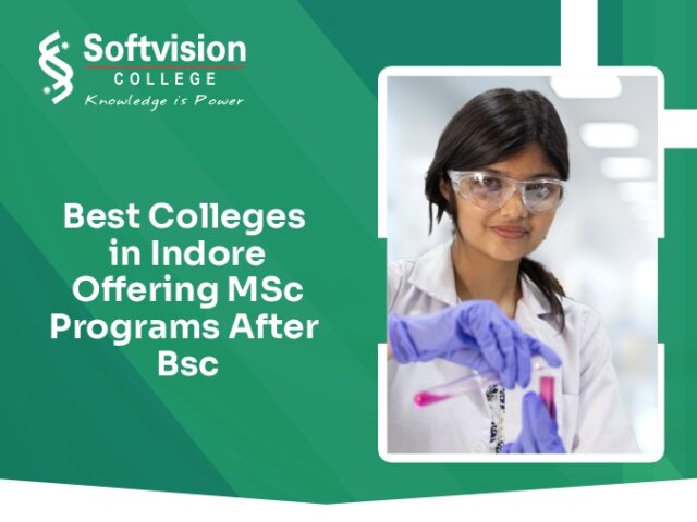 Best Colleges in Indore Offering M.Sc. Programs After BSc
